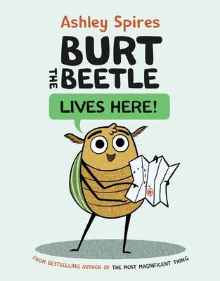 Burt the Beetle Lives Here! - Hardcover | Diverse Reads