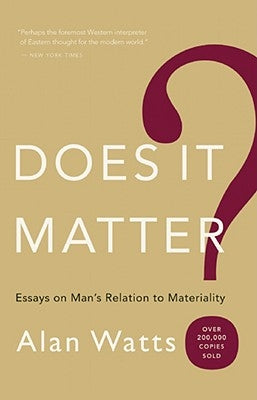 Does It Matter?: Essays on Man's Relation to Materiality - Paperback | Diverse Reads