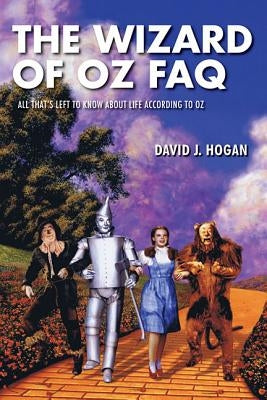 The Wizard of Oz FAQ: All That's Left to Know About Life, According to Oz - Paperback | Diverse Reads