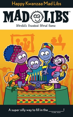 Happy Kwanzaa Mad Libs: World's Greatest Word Game - Paperback | Diverse Reads