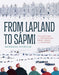 From Lapland to SÃ¡pmi: Collecting and Returning SÃ¡mi Craft and Culture - Hardcover | Diverse Reads