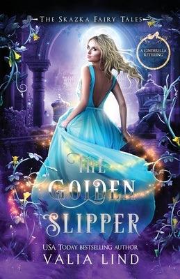 The Golden Slipper: A Cinderella Retelling - Paperback | Diverse Reads