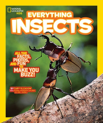 Everything Insects: All the Facts, Photos, and Fun to Make You Buzz (National Geographic Kids Everything Series) - Paperback | Diverse Reads