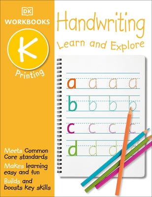 DK Workbooks: Handwriting: Printing, Kindergarten: Learn and Explore - Paperback | Diverse Reads