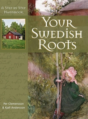 Your Swedish Roots: A Step by Step Handbook - Paperback | Diverse Reads