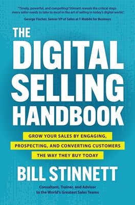 The Digital Selling Handbook: Grow Your Sales by Engaging, Prospecting, and Converting Customers the Way They Buy Today - Hardcover | Diverse Reads
