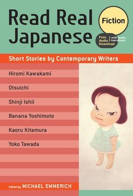 Read Real Japanese Fiction: Short Stories by Contemporary Writers (Free Audio Download) - Paperback