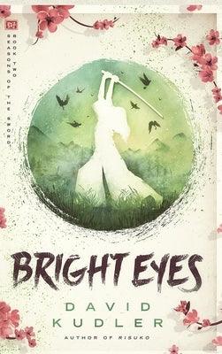 Bright Eyes: A Kunoichi Tale - Hardcover | Diverse Reads