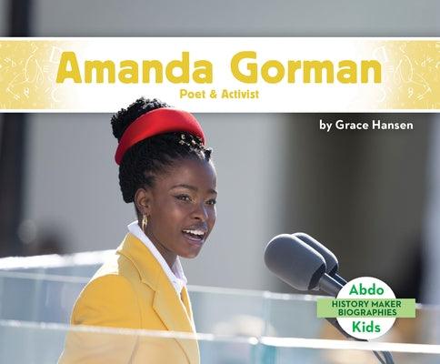 Amanda Gorman: Poet & Activist - Library Binding |  Diverse Reads