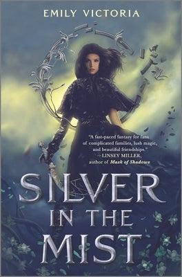 Silver in the Mist - Hardcover