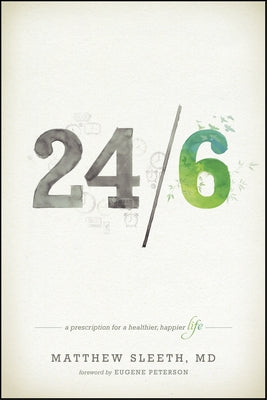 24/6: A Prescription for a Healthier, Happier Life - Paperback | Diverse Reads
