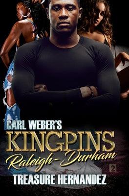 Carl Weber's Kingpins: Raleigh-Durham - Paperback |  Diverse Reads