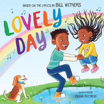 Lovely Day (Picture Book Based on the Song by Bill Withers) - Hardcover |  Diverse Reads