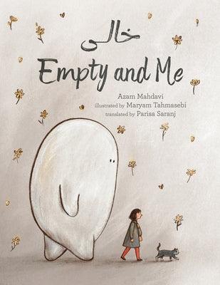 Empty and Me: A Tale of Friendship and Loss - Hardcover