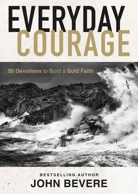 Everyday Courage: 50 Devotions to Build a Bold Faith - Hardcover | Diverse Reads