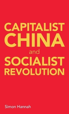 Capitalist China and socialist revolution - Paperback | Diverse Reads