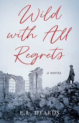 Wild with All Regrets - Paperback | Diverse Reads