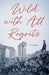 Wild with All Regrets - Paperback | Diverse Reads
