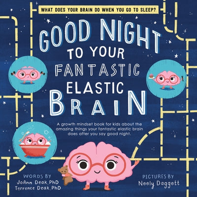 Good Night to Your Fantastic Elastic Brain - Hardcover | Diverse Reads