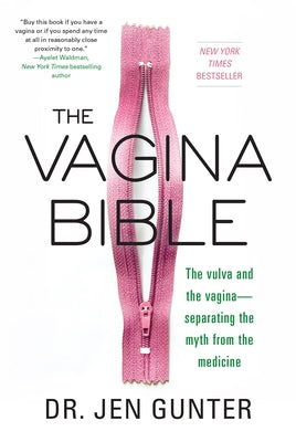 The Vagina Bible: The Vulva and the Vagina: Separating the Myth from the Medicine - Paperback | Diverse Reads