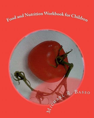 Food and Nutrition Workbook for Children: for parents and teachers too - Paperback | Diverse Reads