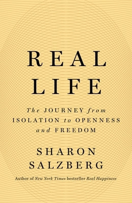 Real Life: The Journey from Isolation to Openness and Freedom - Paperback | Diverse Reads