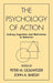 The Psychology of Action: Linking Cognition and Motivation to Behavior - Hardcover | Diverse Reads