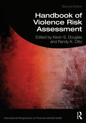 Handbook of Violence Risk Assessment / Edition 2 - Paperback | Diverse Reads