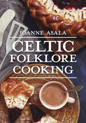 Celtic Folklore Cooking - Paperback | Diverse Reads