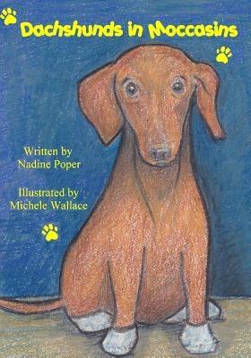 Dachshunds in Moccasins - Paperback | Diverse Reads