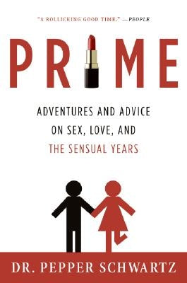 Prime: Adventures and Advice on Sex, Love, and the Sensual Years - Paperback | Diverse Reads