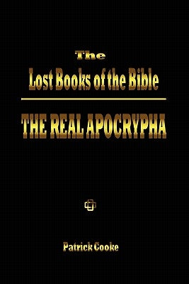 The Lost Books of the Bible: The Real Apocrypha - Paperback | Diverse Reads