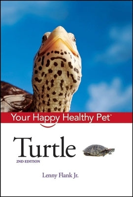 Turtle: Your Happy Healthy Pet - Hardcover | Diverse Reads