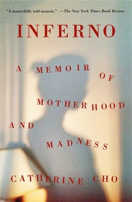 Inferno: A Memoir of Motherhood and Madness - Paperback | Diverse Reads