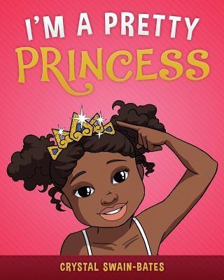 I'm a Pretty Princess - Paperback | Diverse Reads