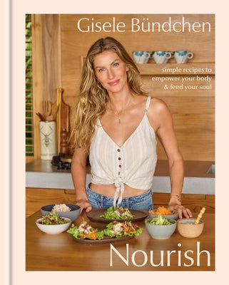 Nourish: Simple Recipes to Empower Your Body and Feed Your Soul: A Healthy Lifestyle Cookbook - Hardcover | Diverse Reads
