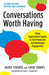 Conversations Worth Having, Second Edition: Using Appreciative Inquiry to Fuel Productive and Meaningful Engagement - Paperback | Diverse Reads