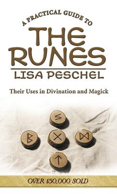 A Practical Guide to the Runes: Their Uses in Divination and Magick - Paperback | Diverse Reads