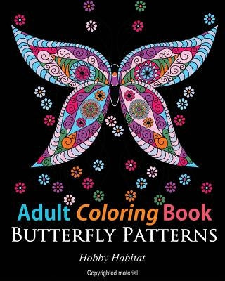 Adult Coloring Books: Butterfly Zentangle Patterns: 31 Beautiful, Stress Relieving Butterfly Coloring Designs - Paperback | Diverse Reads