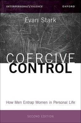 Coercive Control: How Men Entrap Women in Personal Life - Hardcover | Diverse Reads