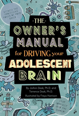 The Owner's Manual for Driving Your Adolescent Brain - Paperback | Diverse Reads