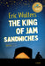 The King of Jam Sandwiches - Paperback | Diverse Reads