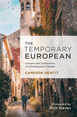 The Temporary European: Lessons and Confessions of a Professional Traveler - Paperback | Diverse Reads