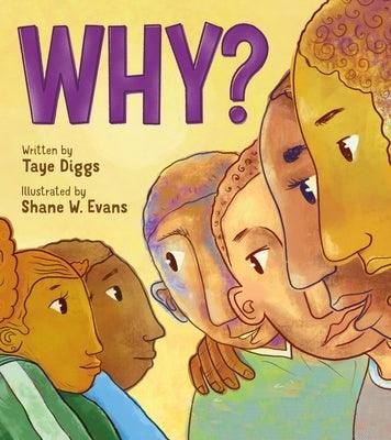 Why?: A Conversation about Race - Hardcover |  Diverse Reads