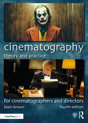 Cinematography: Theory and Practice: For Cinematographers and Directors - Paperback | Diverse Reads