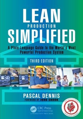 Lean Production Simplified: A Plain-Language Guide to the World's Most Powerful Production System / Edition 3 - Paperback | Diverse Reads