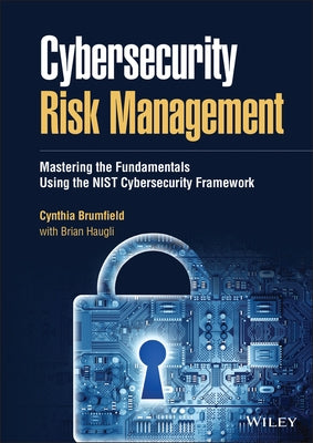Cybersecurity Risk Management: Mastering the Fundamentals Using the NIST Cybersecurity Framework - Hardcover | Diverse Reads