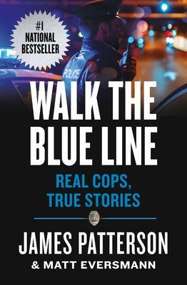 Walk the Blue Line: Real Cops, True Stories - Paperback | Diverse Reads