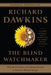 The Blind Watchmaker: Why the Evidence of Evolution Reveals a Universe without Design - Paperback | Diverse Reads