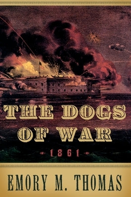 The Dogs of War: 1861 - Hardcover | Diverse Reads